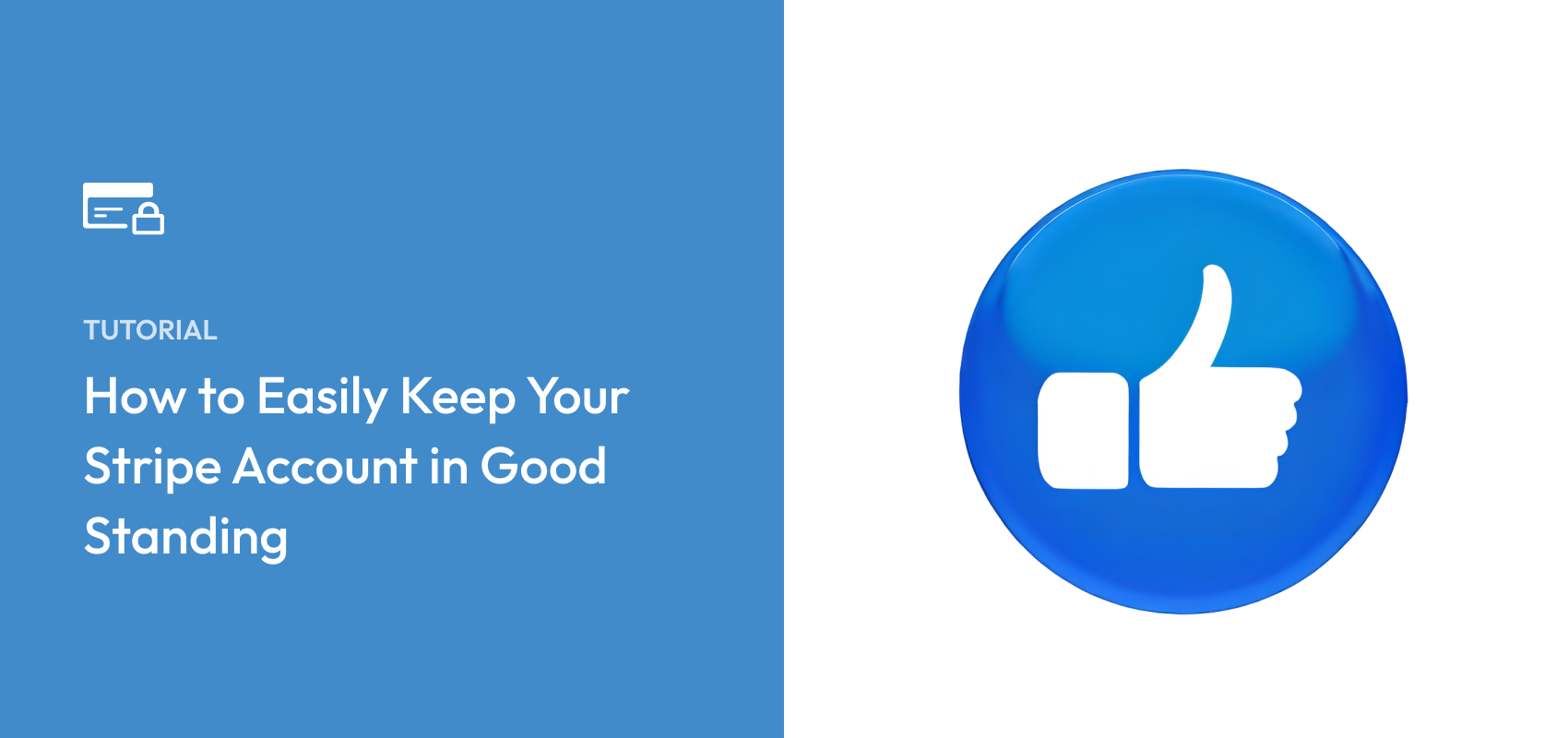 How to Easily Keep Your Stripe Account in Good Standing